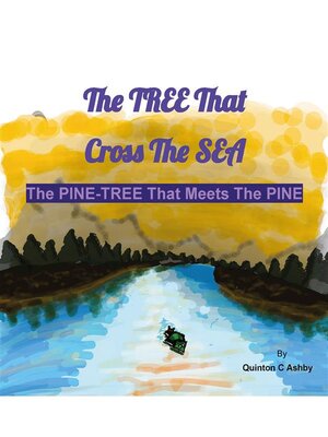 cover image of The TREE That Cross the SEA